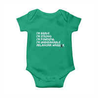 I Am Brave Strong Powerful Unbreakable Baby Onesie Melanoma Warrior Support