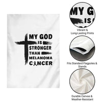 My God Is Stronger Than Melanoma Garden Flag Christian Cancer Support