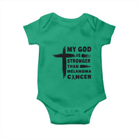 My God Is Stronger Than Melanoma Baby Onesie Christian Cancer Support