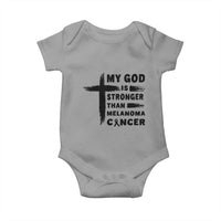 My God Is Stronger Than Melanoma Baby Onesie Christian Cancer Support