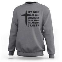 My God Is Stronger Than Melanoma Sweatshirt Christian Cancer Support