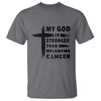 My God Is Stronger Than Melanoma T Shirt Christian Cancer Support