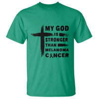My God Is Stronger Than Melanoma T Shirt Christian Cancer Support