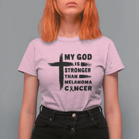 My God Is Stronger Than Melanoma T Shirt For Women Christian Cancer Support