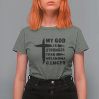 My God Is Stronger Than Melanoma T Shirt For Women Christian Cancer Support