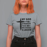 My God Is Stronger Than Melanoma T Shirt For Women Christian Cancer Support