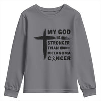 My God Is Stronger Than Melanoma Youth Sweatshirt Christian Cancer Support