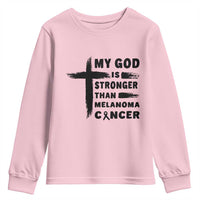 My God Is Stronger Than Melanoma Youth Sweatshirt Christian Cancer Support