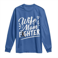Wife Mom Melanoma Fighter Long Sleeve Shirt Family Support Strong And Fearless