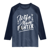 Wife Mom Melanoma Fighter Raglan Shirt Family Support Strong And Fearless