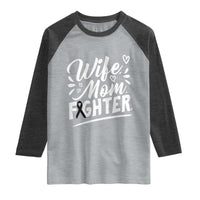 Wife Mom Melanoma Fighter Raglan Shirt Family Support Strong And Fearless