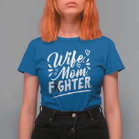 Wife Mom Melanoma Fighter T Shirt For Women Family Support Strong And Fearless