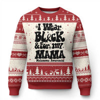 Melanoma Family Support Ugly Christmas Sweater I Wear Black For My Mama