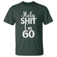 Personalized 60th Birthday Party T Shirt Custom Number Bday Holy Shit I Am 60