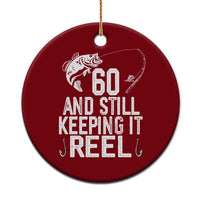 Personalized 60th Birthday Fishing Ceramic Ornament Custom Number Bday Still Keeping It Reel