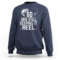 Personalized 60th Birthday Fishing Sweatshirt Custom Number Bday Still Keeping It Reel
