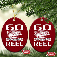 Still Keeping It Reel At 60 Ceramic Ornament Fisherman Birthday Gift