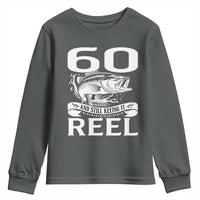 Still Keeping It Reel At 60 Youth Sweatshirt Fisherman Birthday Gift