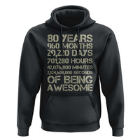 Vintage 80th Birthday Gift Hoodie 80 Years Of Being Awesome