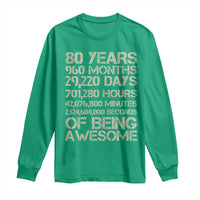 Vintage 80th Birthday Gift Long Sleeve Shirt 80 Years Of Being Awesome