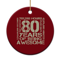 80th Milestone Birthday Ceramic Ornament 80 Years Of Being Awesome