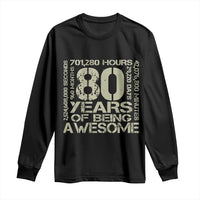 80th Milestone Birthday Long Sleeve Shirt 80 Years Of Being Awesome