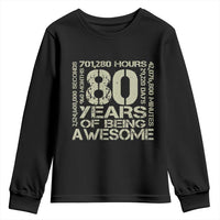 80th Milestone Birthday Youth Sweatshirt 80 Years Of Being Awesome