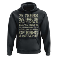 Vintage 75th Milestone Birthday Hoodie 75 Years Of Being Awesome