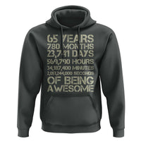 65th Milestone Birthday Gift Hoodie 65 Years Of Being Awesome