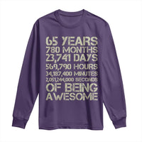 65th Milestone Birthday Gift Long Sleeve Shirt 65 Years Of Being Awesome