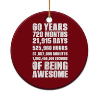 Cheers To 60 Years Birthday Ceramic Ornament Sixty Years Of Awesome