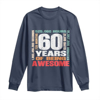 Retro 60 Years Of Being Awesome Long Sleeve Shirt 60th Birthday Gift Idea