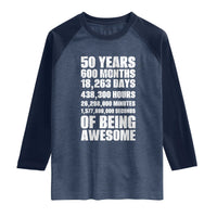 50 Years Of Being Awesome Raglan Shirt 50th Birthday Gift Idea