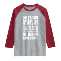 50 Years Of Being Awesome Raglan Shirt 50th Birthday Gift Idea