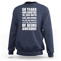 50 Years Of Being Awesome Sweatshirt 50th Birthday Gift Idea