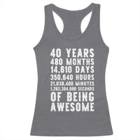 40 Years of Being Awesome Racerback Tank Top Vintage 1986 Fortieth Birthday Graphic