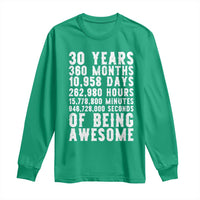 Funny 30th Birthday Long Sleeve Shirt Thirty Years Of Being Awesome