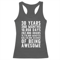 Funny 30th Birthday Racerback Tank Top Thirty Years Of Being Awesome