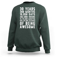 Funny 30th Birthday Sweatshirt Thirty Years Of Being Awesome