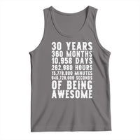 Funny 30th Birthday Tank Top Thirty Years Of Being Awesome