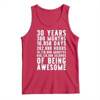 Funny 30th Birthday Tank Top Thirty Years Of Being Awesome