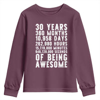 Funny 30th Birthday Youth Sweatshirt Thirty Years Of Being Awesome