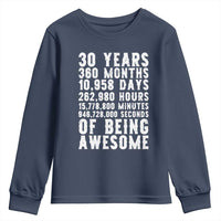 Funny 30th Birthday Youth Sweatshirt Thirty Years Of Being Awesome