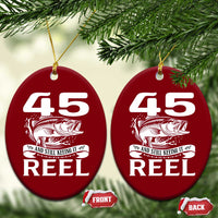 Still Keeping It Reel At 45 Ceramic Ornament Fisherman Birthday Gift
