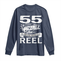 Still Keeping It Reel At 55 Long Sleeve Shirt Fisherman Birthday Gift