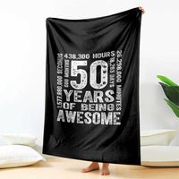 Funny 50th Birthday Gift Throw Blanket 50 Years Of Being Awesome