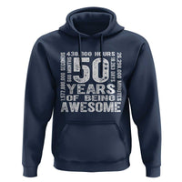Funny 50th Birthday Gift Hoodie 50 Years Of Being Awesome