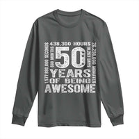 Funny 50th Birthday Gift Long Sleeve Shirt 50 Years Of Being Awesome