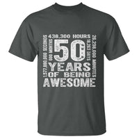 Funny 50th Birthday Gift T Shirt 50 Years Of Being Awesome