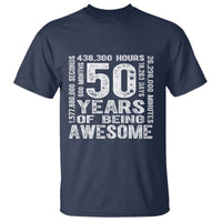 Funny 50th Birthday Gift T Shirt 50 Years Of Being Awesome